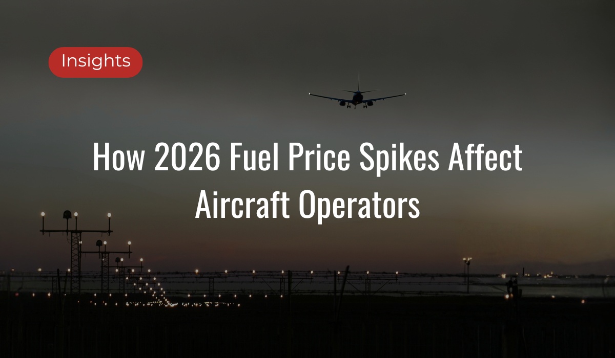 How 2026 Fuel Price Spikes Affect Aircraft Operators